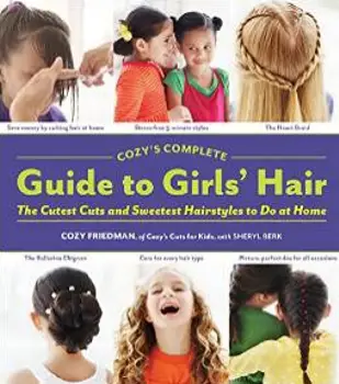Cozy's Complete Guide to Girls' Hair - by Cozy Friedman - Amazon.com - All Rights Reserved